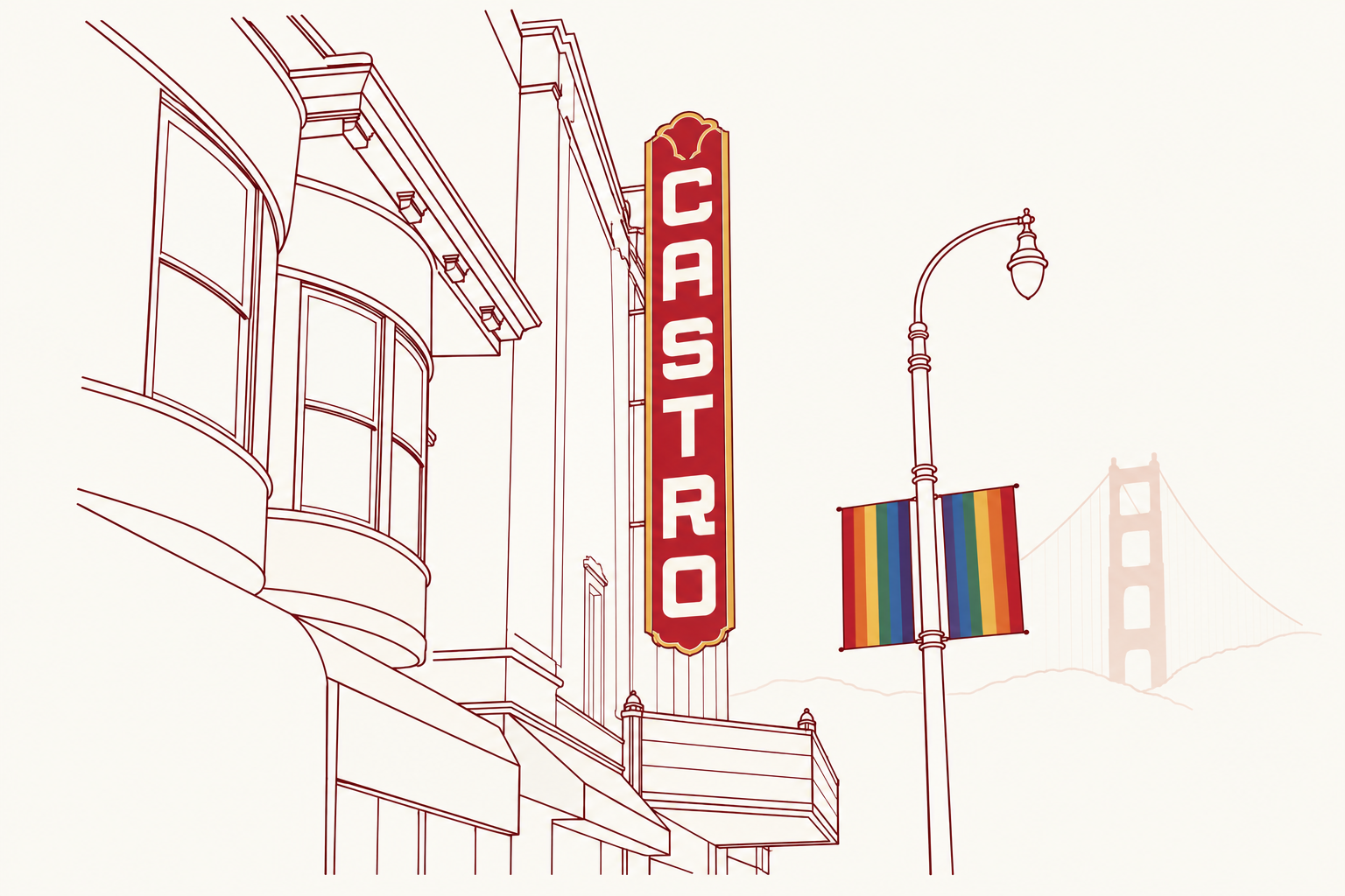 Illustrated Castro Street bay windows, the red Castro Theatre sign and Pride banners, with the Golden Gate Bridge lightly sketched behind